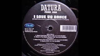 Datura Feat. Ben - I Love To Dance (Dado Extended Remix) (1999)