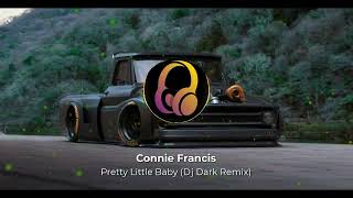 Download lagu Connie Francis - Pretty Little Baby (Dj Dark Remix) | Bass Boosted mp3