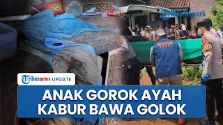 Detik-detik Anak di Lampung Gorok Ayah hingga Leher Nyaris Putus, Polisi Buru Pelaku