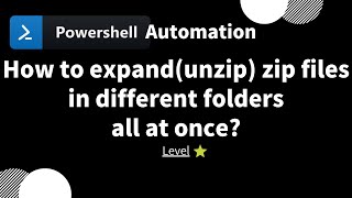 【 PowerShell one-line tips】How to expand(unzip) zip files in different directories all at once?(lv 1