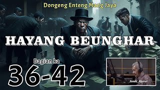 Download lagu DONGENG MANG JAYA | HAYANG BEUNGHAR | BAGIAN KA 36-42 mp3