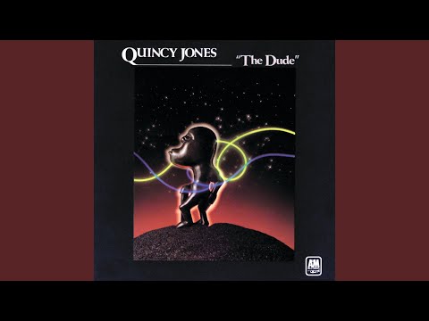 The Dude · Quincy Jones