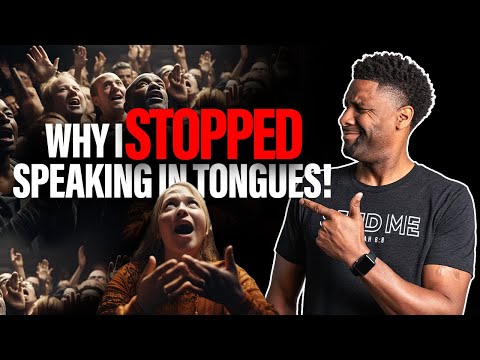 Why I STOPPED Speaking in Tongues And You May Want To Too