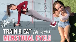 NUTRITION & EXERCISE based on your MENSTRUAL CYCLE | Fat Loss FOR WOMEN | Lose Weight & Build Muscle