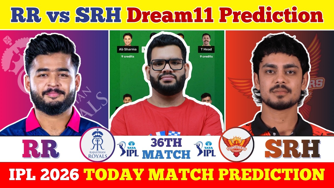 RR vs SRH Dream11 Prediction| RR vs SRH Today Match Prediction| IPL 2026 Match 36