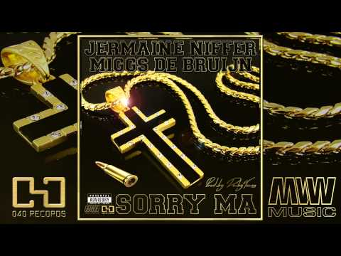 Jermaine Niffer - Sorry Ma ft. Miggs De Bruijn (Prod.by DeibyTunes)