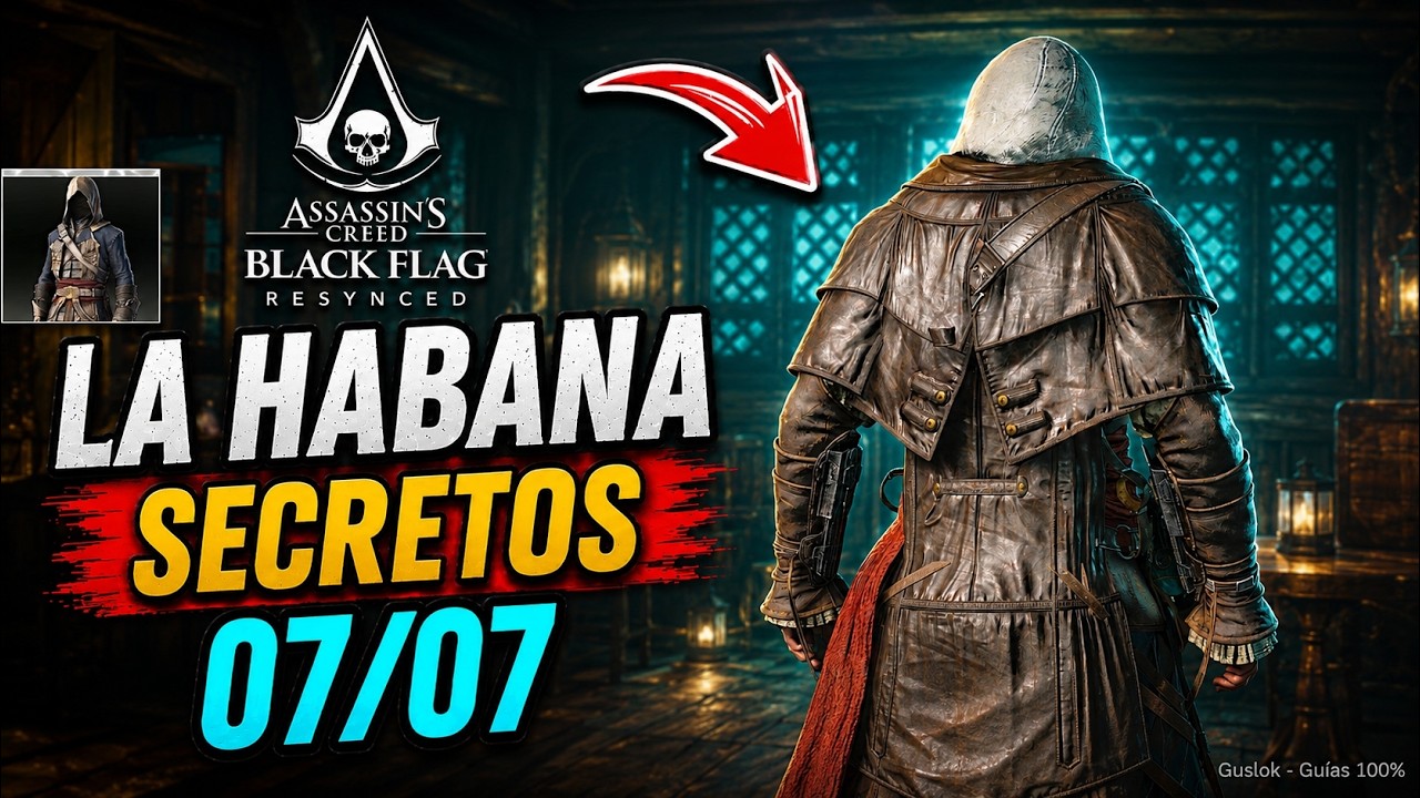 La Habana Todos Los Secretos 100% | Assassin’s Creed Black Flag Resynced