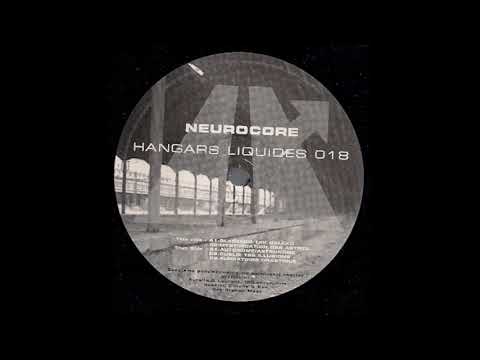 Neurocore - Oublie Tes Illusions - Hangars Liquides – HL 018