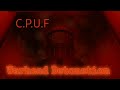 C.P.U.F | Warhead Install + Detonation (+ You Lost Ending) | °Roblox°