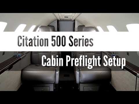 Citation 500 Series - Cabin Preflight Setup