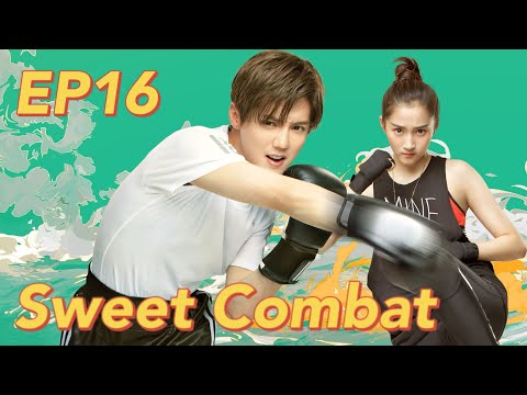 [Romantic Comedy] Sweet Combat EP16 | Starring: Lu Han, Guan Xiaotong | ENG SUB
