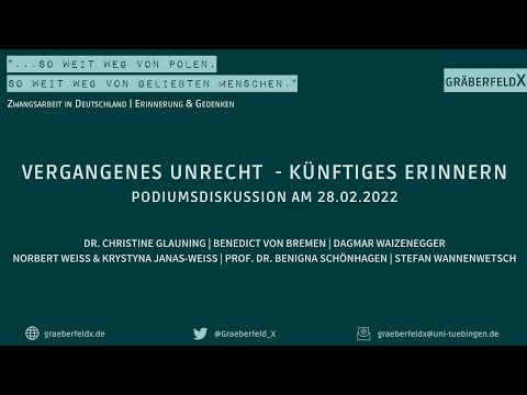 Vergangenes Unrecht - Künftiges Erinnern | Diskussion | 28.02.2022 | Gräberfeld X