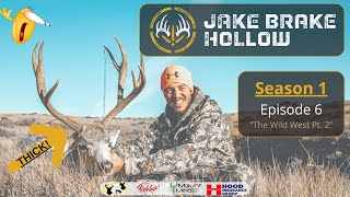 Jake Brake Hollow | S.1 Ep. 6 | The Wild West Pt. 2