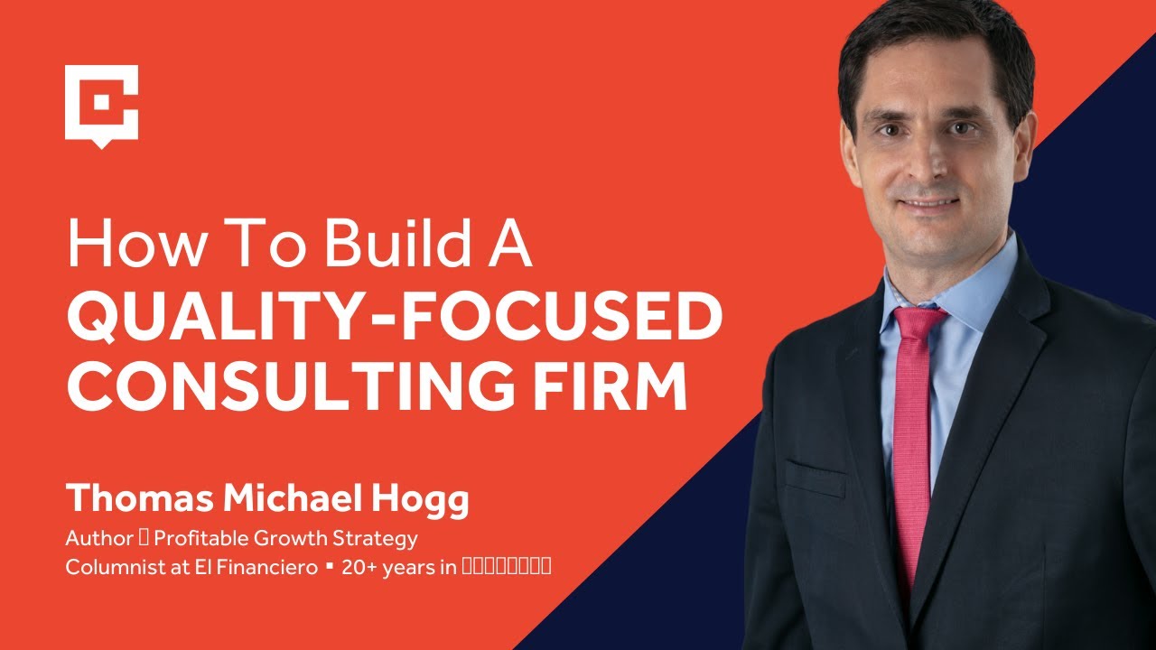 How To Build A Quality-Focused Consulting Firm