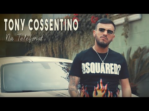TONY COSSENTINO - NA TELEFONAT (VIDEO UFFICIALE 2020)