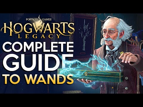 Everything You Need To Know About Wands in Hogwarts Legacy