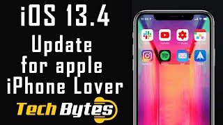 iOS 13.4 - Now here is an Update for Apple Iphone Lovers ! | TechBytes