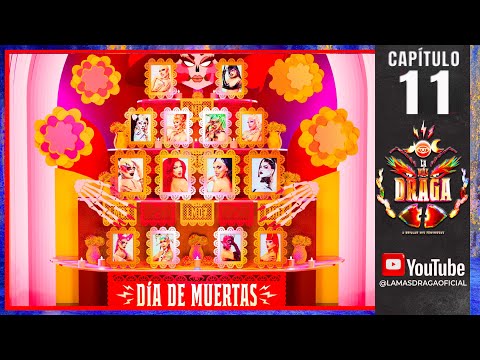 LA MAS DRAGA 7 -  CAPÍTULO 11 "DÍA DE MUERTAS"