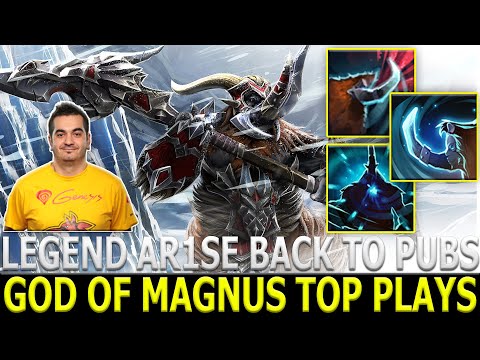 Legend AR1SE | Magnus | God of Magnus Top Plays | Back to Pubs | Dota 2 | Pro Gameplay | Highlights