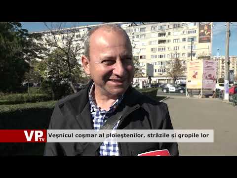 Veşnicul coşmar al ploieştenilor, străzile şi gropile lor