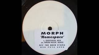 Morph Homespace (Original Mix) [2000] [Off The Hook Records – OTH 10]