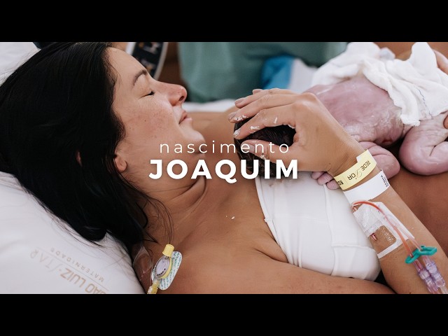 Vídeo do nascimento do Joaquim. '