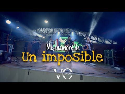ME ENAMORE DE UN IMPOSIBLE - V Origen (ex VIDALEROS) Ft K'acharis