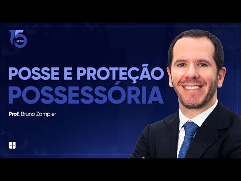 Posse e Proteção Possessória | Prof. Bruno Zampier