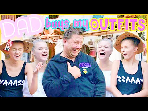 DAD BUYS MY OUTFITS CHALLENGE PRANK Video