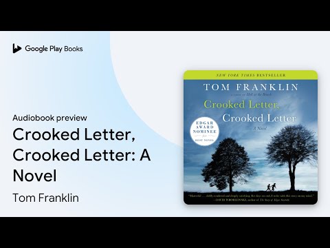 Crooked Letter, Crooked Letter: A Novel by Tom Franklin · Audiobook preview