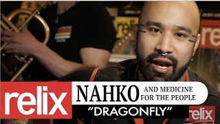 "Dragonfly" | Nahko and Medicine for The People | 03/07/18 | The Relix Channel