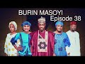 BURIN MASOYI Episode 38. Original