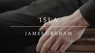 &#39;Isla&#39; by James Graham