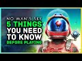 No Man's Sky - 5 Things You Need to Know Before Playing
