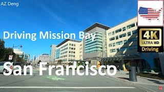 【4K】 Driving Mission Bay San Francisco UCSF Medical Center NBA Warriors Arena Ambient Binaural Sound
