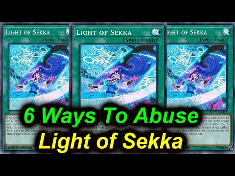 【YGOPRO】LIGHT OF SEKKA - 6 WAYS TO ABUSE 2018
