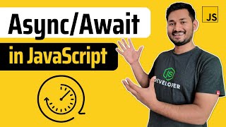 Async Await Explained Like Never Before | The Complete JavaScript Cour