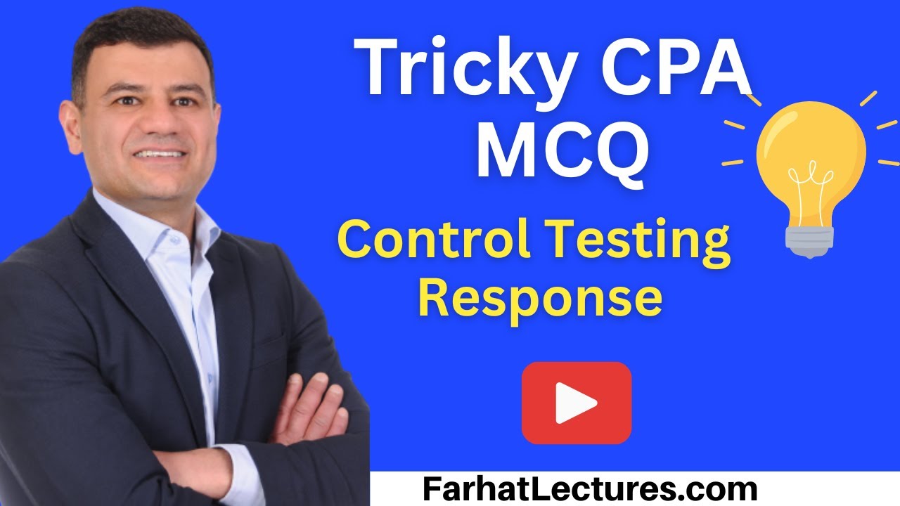 🛠️ Internal Control Testing as a Response MCQs | AUD