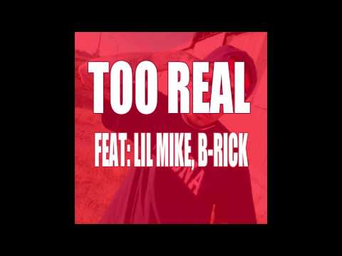 EFRESH TOO REAL FT LIL MIKE, BRICK