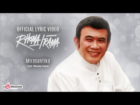 Rhoma Irama - Mirasantika (Official Lyric Video)