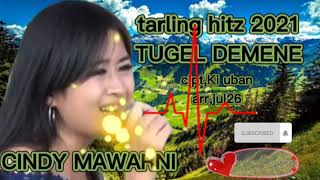 Download lagu TUGEL DEMENE_-_CINDY MAWARNI(tarling anget 2021) mp3