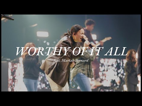 Worthy of It All | Legacy Worship | Mariah Bernard