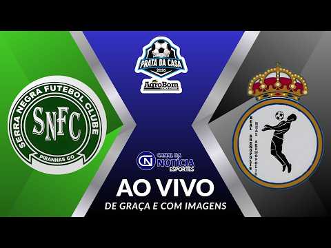 SERRA NEGRA X REAL ARENÓPOLIS | AO VIVO COM IMAGENS | 2ª RODADA DO REGIONAL DE FUTEBOL PRATA DA CASA