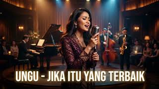 Download lagu Ungu - Jika Itu Yang Terbaik ( Jazz Fusion ) | Cover mp3