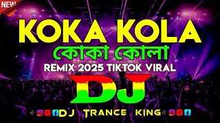 Download lagu koka kola - Bangla Dj Song | Dj Trance 2025 | TikTok Remix  | কোকা কোলা | Edm Dance | DJ king mp3