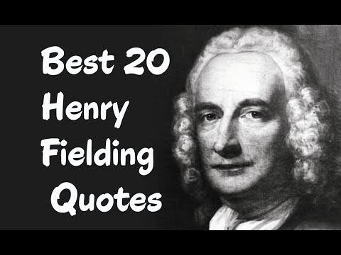 Best 20 Henry Fielding Quotes || The  English novelist and dramatist