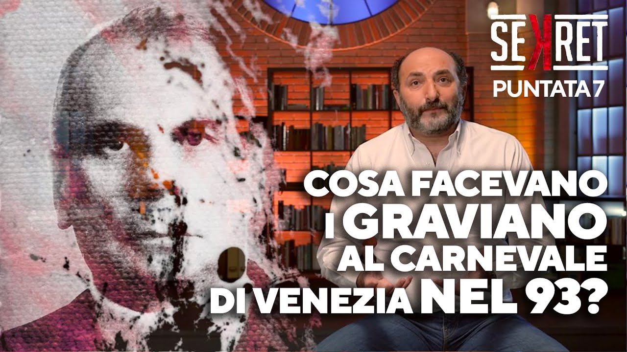 Cosa ci facevano i fratelli Graviano al Carnevale di Venezia nel 1993? Sekret - puntata 7