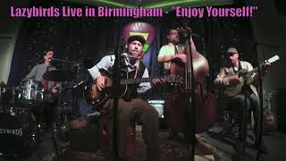 Lazybirds - Enjoy Yourself
