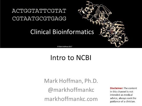 Clinical Bioinformatics - Intro to NCBI