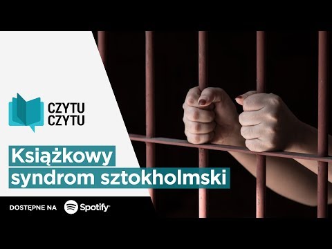 Czytu Czytu #42 – Książkowy syndrom sztokholmski